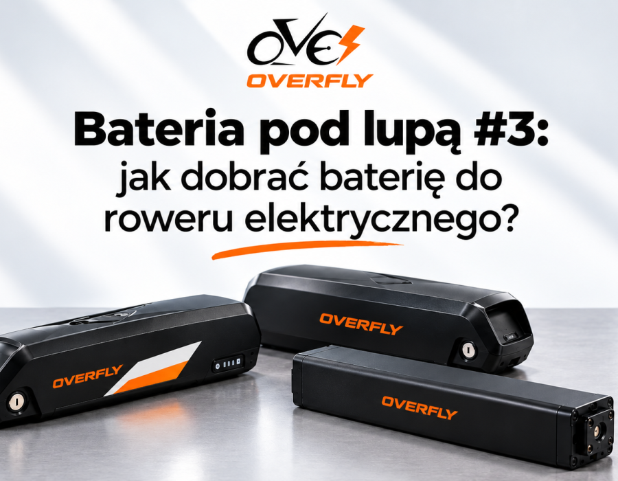 Bateria pod lupą #3: jak dobrać baterię do roweru elektrycznego?